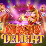 TIPS GACOR SELALU MAIN DI GAME CIRCUS DELIGHT