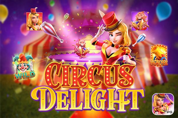 TIPS GACOR SELALU MAIN DI GAME CIRCUS DELIGHT
