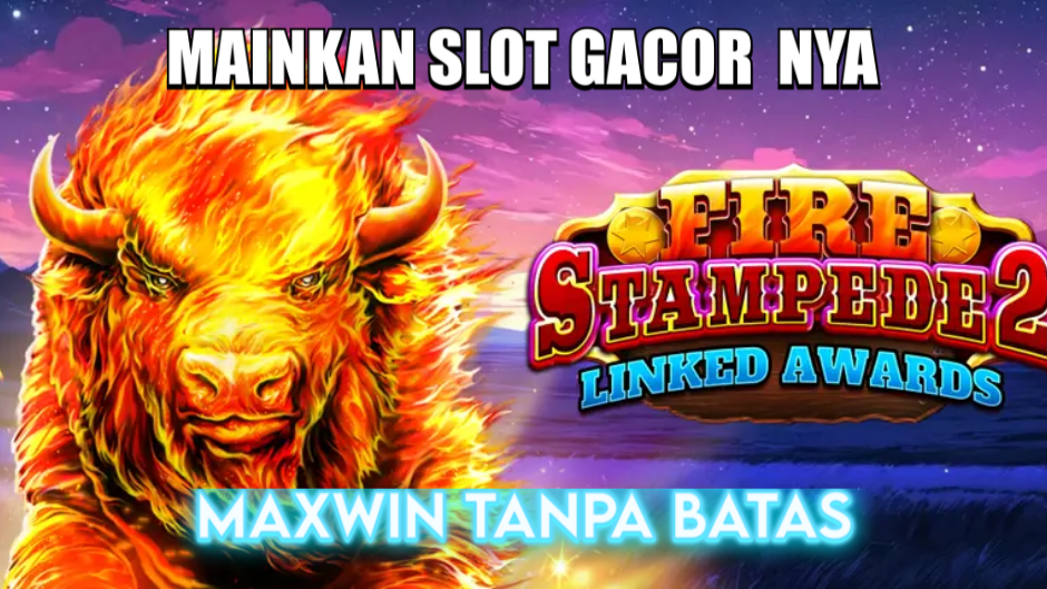 MAXWIN TANPA BATAS DI FIRE STAMPEDE 2 SLOT