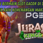 RAHASIA TERSEMBUNYI JURASSIC KINGDOM SLOT